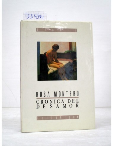 Crónica del desamor. Rosa Montero....