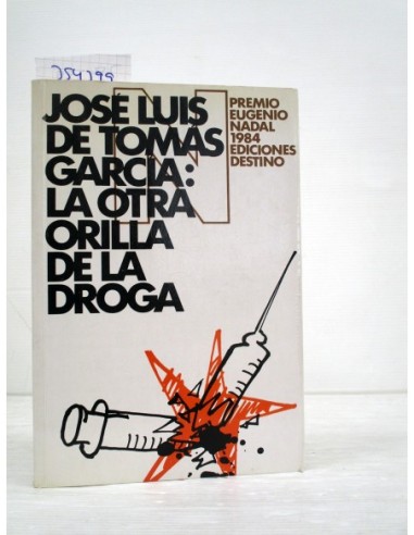 La otra orilla de la droga. José Luis...